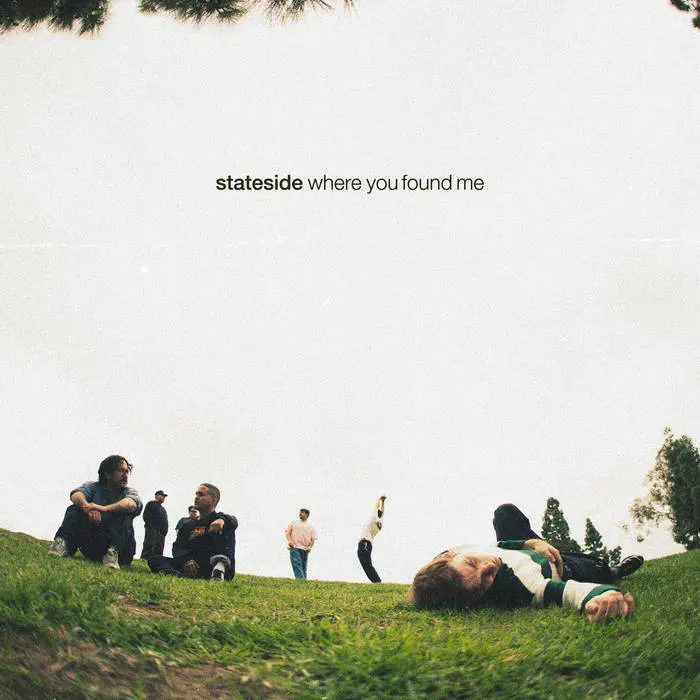 Where You Found Me by Stateside album cover